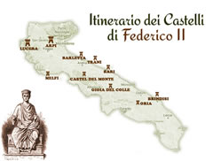 Itinerario dei Castelli di Federico II Itinerario dei Castelli di Federico II